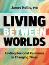 Cover image for Living Between Worlds